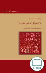 cover of Caucasiology in the Digital Era